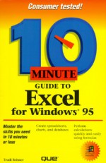 10 Minute Guide to Excel for Windows 95 - Joe Kraynak, Trudi Reisner, Alpha Research Division