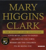 The Classic Clark Collection - Kate Nelligan, Kate Burton, Lindsay Crouse, Mary Higgins Clark, Ellen Parker