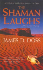 The Shaman Laughs - James D. Doss