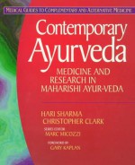 Contemporary Ayurveda: Medicine and Research in Maharishi Ayur-Veda - Hari Sharma, Christopher Clark