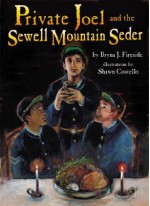 Private Joel and the Sewell Mountain Seder - Bryna J. Fireside, Shawn Costello