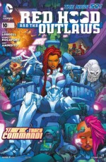 Red Hood and the Outlaws (2011- ) #10 - Scott Lobdell, Kenneth Rocafort, Ario Anindito