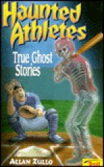 Haunted Athletes - Allan Zullo