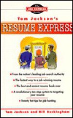 Tom Jackson's Resume Express (The Job Express) - Tom Jackson, Bill Buckingham