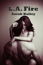 L.A. Fire - Sarah Bailey