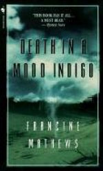 Death in a Mood Indigo - Francine Mathews