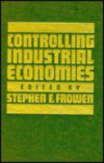 Controlling Industrial Economies: Essays In Honour Of Christopher Thomas Saunders - Christopher Saunders