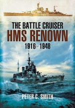 Battle Cruiser Hms Renown 1916 48, The - Peter C. Smith