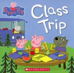 Peppa Pig: Class Trip - Neville Astley, Mark Baker