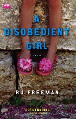 A Disobedient Girl - Ru Freeman