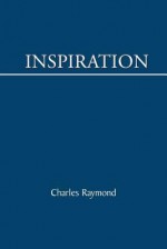 Inspiration - Charles Raymond