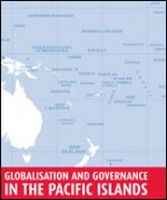 Globalisation and Governance in the Pacific Islands: State, Society and Governance in Melanesia (Studies in State and Society in the Pacific, # 1). - Stewart Firth