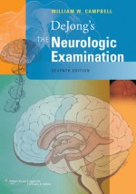 DeJong's The Neurologic Examination - William W. Campbell, Campbell