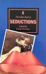 The Faber Book Of Seductions - Jenny Newman