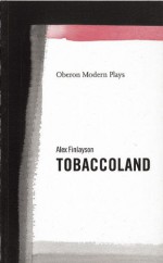 TOBACCOLAND - Alex Finlayson