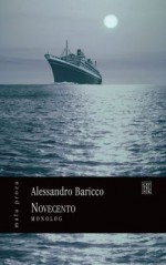 Novecento. Monolog - Alessandro Baricco, Halina Kralowa