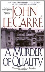 A Murder of Quality - John le Carré