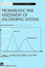 Probabilistic Risk Assessment of Engineering Systems - Mark G. Stewart