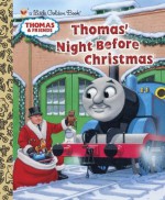 Thomas' Night Before Christmas (Thomas & Friends) (Little Golden Book) - R. Schuyler Hooke, Richard Courtney