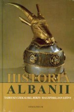 Historia Albanii - Tadeusz Czekalski, Jerzy Hauziński, Jan Leśny