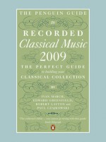 The Penguin Guide to Recorded Classical Music 2009 - Ivan March, Robert Layton, Edward Greenfield, Paul Czajkowski