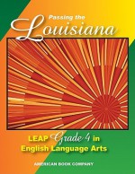 Passing the Louisiana Leap Grade 4 in English Language Arts - Mallory Grantham, Jason Kirk, Frank Pintozzi