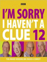 I'm Sorry I Haven't a Clue 12 - Humphrey Lyttelton, Tim Brooke-Taylor, Barry Cryer, Graeme Garden