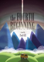 The Fourth Beginning - Paul Gee