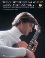 The Christopher Parkening Guitar Method - Volume 2: Intermediate to Upper-Intermediate Level Book/CD Pack - Christopher Parkening, Jack Marshall, David Brandon