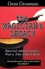 The Magician's Legacy: Peter Sharp Legal Mystery #7 - Gene Grossman