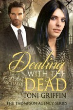 Dealing With the Dead - Toni Griffin