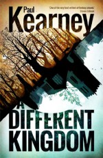 A Different Kingdom - Paul Kearney