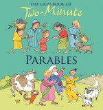 The Lion Book of Two-Minute Parables - Elena Pasquali, Nicola Smee