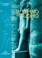 Il tempio dell'uomo (Slipcase) - R.A. Schwaller de Lubicz, Paolo Lucarelli