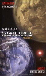 Star Trek: Deep Space Nine: Worlds of Deep Space Nine #1: Cardassia and Andor - Una McCormack, Heather Jarman