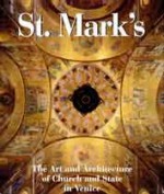 St Mark's: The Art and Architecture of Church and State in Venice - Ettore Vio, Huw Evans