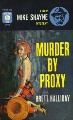 Murder by Proxy - Brett Halliday, Robert McGinnis