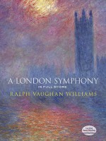 A London Symphony in Full Score - Ralph Vaughan Williams