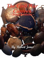 The Civil War Canteen - Robert Jones