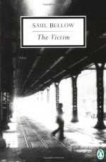 The Victim - Saul Bellow