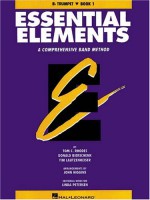 Essential Elements, Book 1: Trumpet: A Comprehensive Band Method - Rhodes Biers, Donald Bierschenk