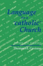 Language for a 'Catholic' Church - Thomas H. Groome