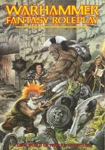 Warhammer Fantasy Roleplay - Hogshead Publishing, Rick Priestley, Graeme Davis, Jim Bambra, Phil Gallagher