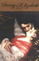 Darcy & Elizabeth: Nights and Days at Pemberley - Linda Berdoll