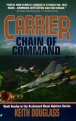 Carrier 12: Chain of Command - Keith Douglass