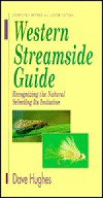 Western Streamside Guide - Dave Hughes