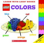 Learn With Lego: Colors - Scholastic Inc., Scholastic Editorial