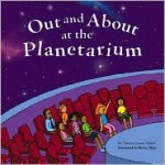 Out and about at the Planetarium - Theresa Jarosz Alberti, Becky Shipe