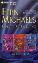 Fern Michaels CD Collection 3: Vegas Rich, Vegas Heat, Vegas Sunrise (Vegas Series) - Laural Merlington, Fern Michaels