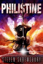 Philistine (A Story of Goliath #1) - Steven Shrewsbury